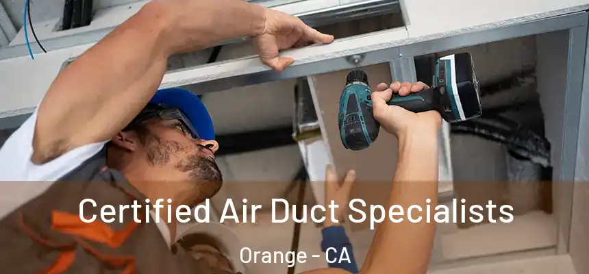  Certified Air Duct Specialists Orange - CA