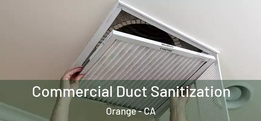 Commercial Duct Sanitization Orange - CA