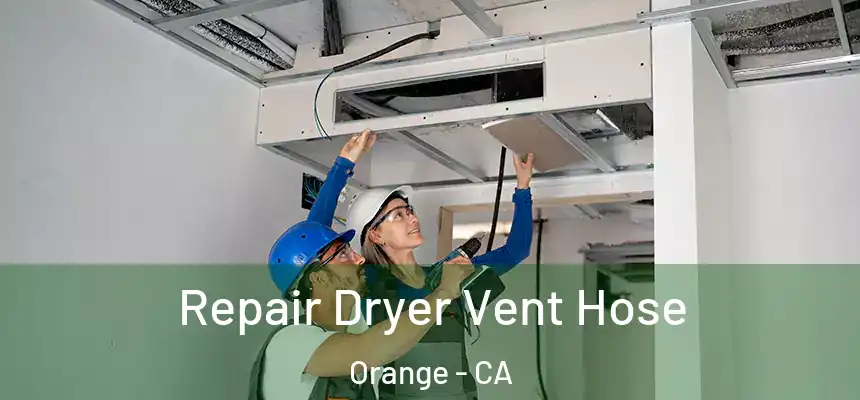  Repair Dryer Vent Hose Orange - CA