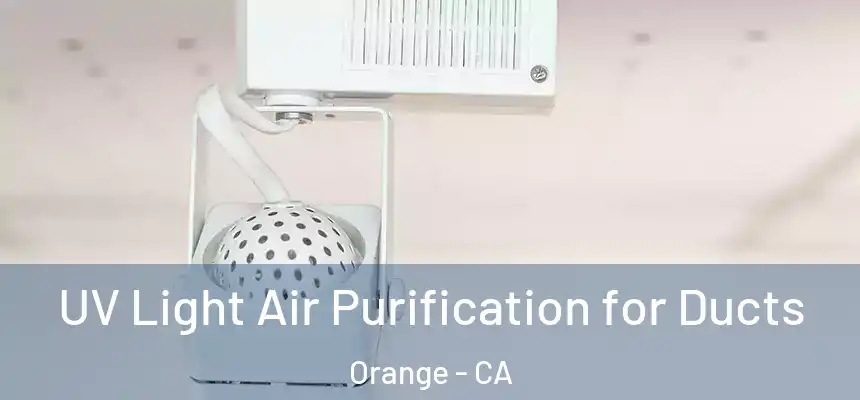  UV Light Air Purification for Ducts Orange - CA