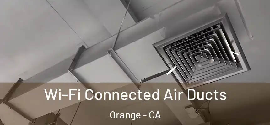 Wi-Fi Connected Air Ducts Orange - CA